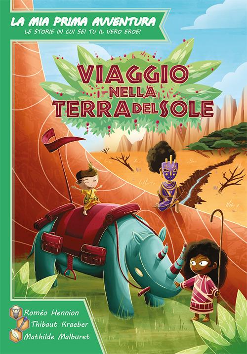 La mia prima Avventura - Viaggio nella terra del Sole