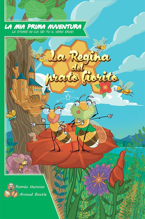 La mia prima Avventura - La Regina del prato fiorito